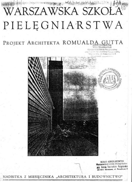WSP – projekt architekta Romualda GUTTA – budowa gmachu szkoły (10 str), ze zbiorów Archiwum Koła Absolwentek WSP przy Polskim Towarzystwie Pielęgniarskim (10 stron)